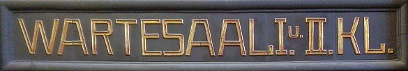 Schild: Wartesaal I u. II Kl.