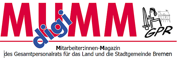 digiMUMM - Mitarbeiter:innenmagazin des Gesamtpersonalrats für das Land und die Stadtgemeinde Bremen