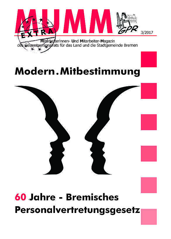 ExtraMUMM 3/2017 Titelseite. Modern. Mitbestimmung. 60 Jahre Bremisches Personalvertretungsgesetz