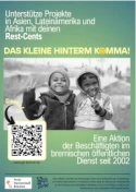 Plakat für die Rest-Cent-Spendenaktion; Hauptmotiv sind zwei kleine lächelnde Kinder, die das Peace-Zeichen in die Kamera halten.